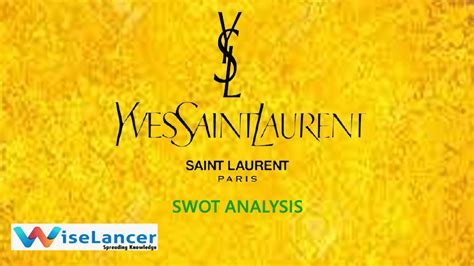 YSL SWOT Analysis Reveals Key Insights 